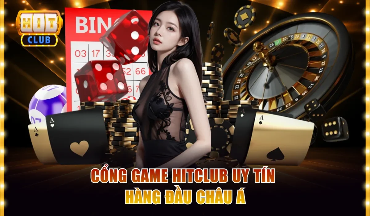 Hitclub Có Ưu Điểm Và Nhược Điểm Gì? Review Chuẩn Xác 100% 2 Cổng game Hitclub uy tín hàng đầu Châu Á
