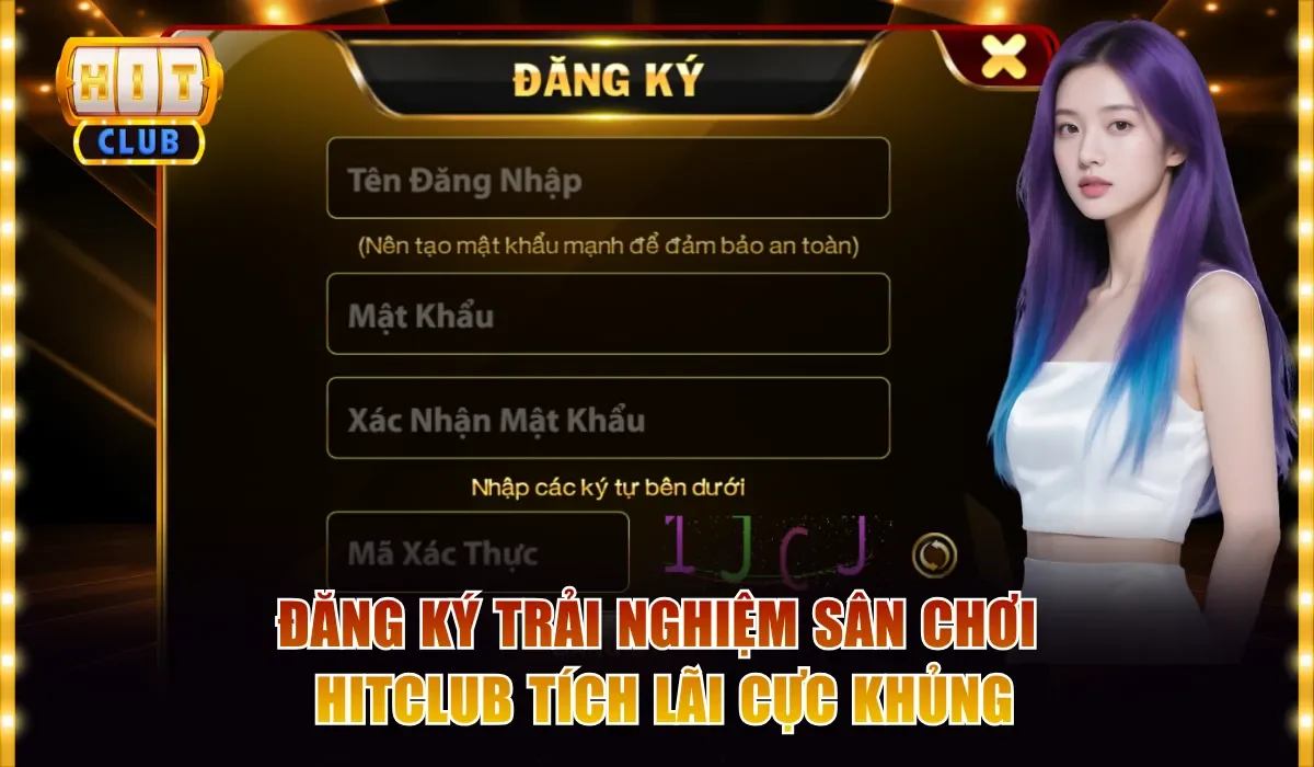 Hitclub Có Ưu Điểm Và Nhược Điểm Gì? Review Chuẩn Xác 100% 4 Đăng ký trải nghiệm sân chơi Hitclub tích lãi cực khủng