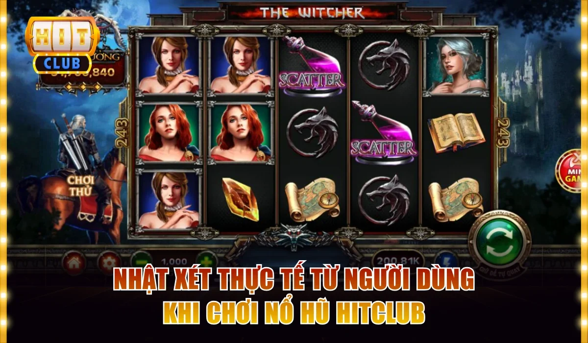 Trải Nghiệm Thực Tế Khi Chơi Nổ Hũ Hitclub Từ Hội Viên 4 Nhật xét thực tế khi chơi nổ hũ Hitclub