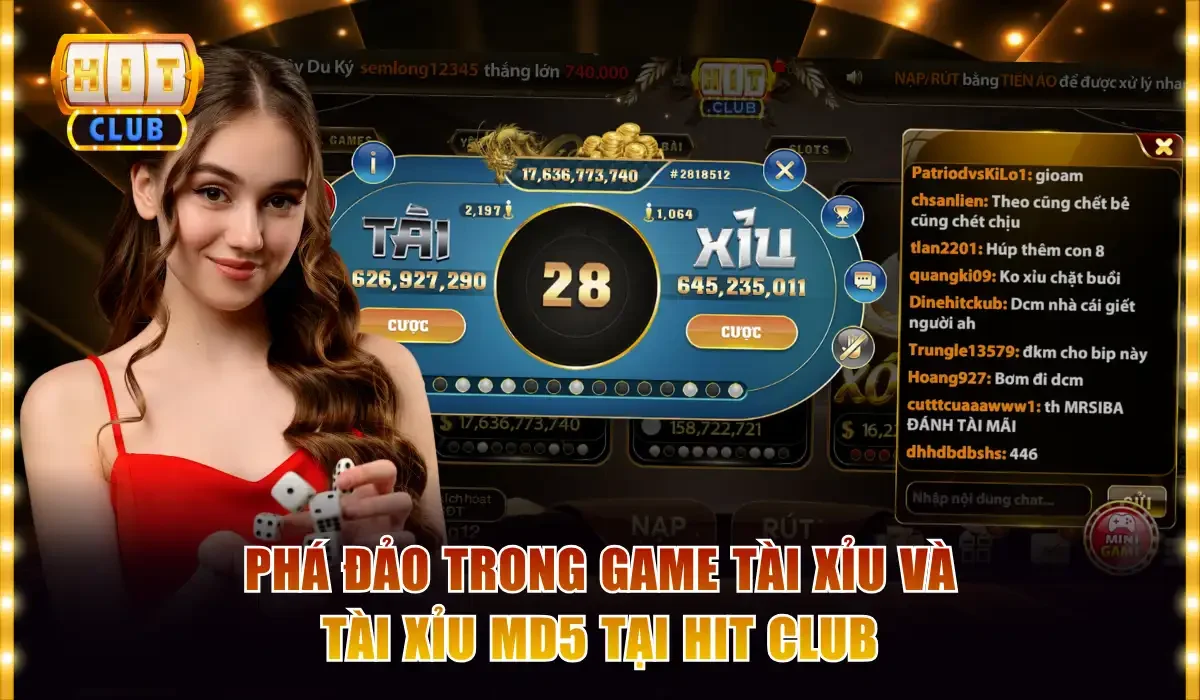 Phá đảo trong game tài xỉu và tài xỉu MD5 tại Hit club