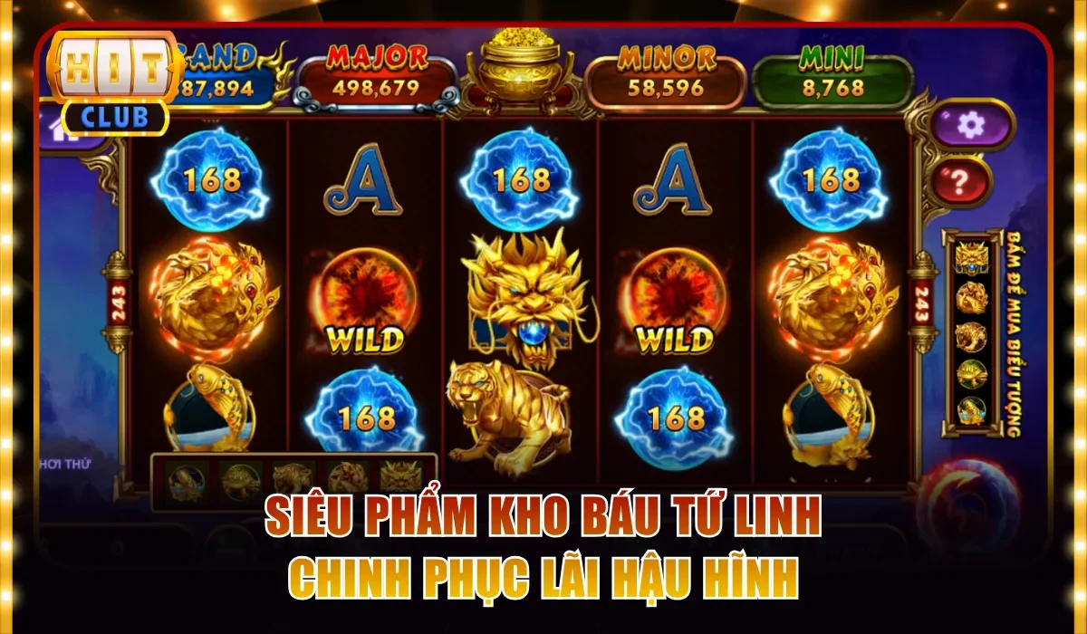 Slot Game Hitclub | Quay Là Trúng, Nổ Hũ Là Giàu Cực Nhanh 3 Siêu phẩm Kho Báu Tứ Linh chinh phục lãi hậu hĩnh