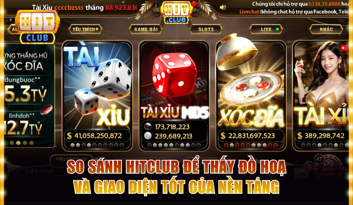 So Sánh Hitclub Với Những Cổng Game Đổi Thưởng Khác 3 So sánh Hitclub để thấy đồ hoạ và giao diện tốt của nền tảng