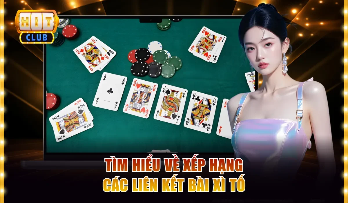 Tìm hiểu về xếp hạng các liên kết bài xì tố